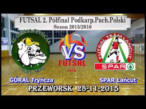 Skrót Futsal 2. Półfinał Podkarp.PP GÓRAL Tryńcza 4:1(0:0) SPAR Łańcut 2015-11-28
