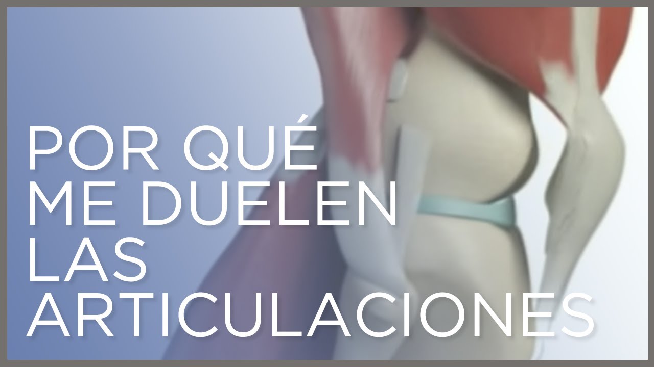 Por qué me duelen las articulaciones y cómo evitar el dolor