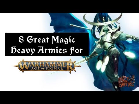 8 Great Magic Armies for Warhammer: Age of Sigmar