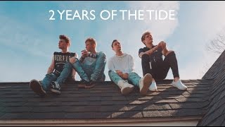 2 YEARS OF THE TIDE