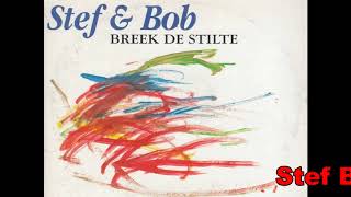 Stef Bos &amp; Bob Savenberg-Breek De Stilte 1991