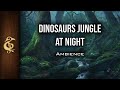 Dinosaur Jungle At Night | Nature Ambience | 1 Hour