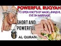 POWERFUL RUQYAH TO OPEN KNOT S OF MAGIC JINN EVIL EYE ON MARRIAGE REMOVE MAGIC OF LOCKS BANDS KNOTS