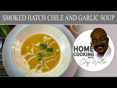 Smoked Hatch Chile and Garlic Soup