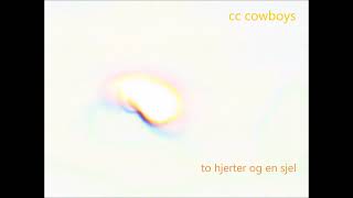 'To Hjerter Og En Sjel' by CC Cowboys
