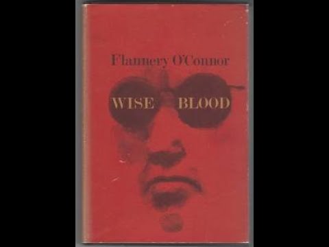 Wise Blood, by Flannery O'Connor