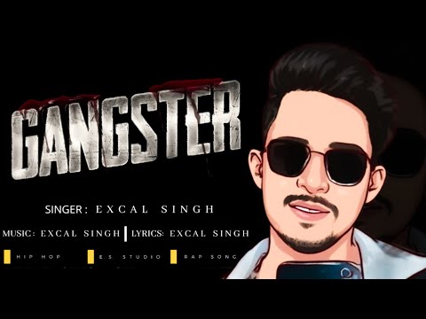 EXCAL SINGH - GANGSTER (OFFICIAL MUSIC VIDEO)
