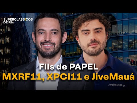 MXRF11, XPCI11 e JiveMauá: INVESTINDO em FIIs de PAPEL