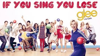 IF YOU SING YOU LOSE CHALLENGE | GLEE CAST VERSION