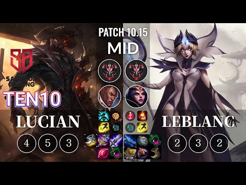 SB Ten10 Lucian vs LeBlanc Mid - KR Patch 10.15