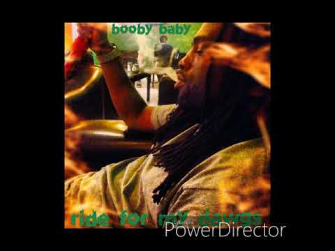 Booby Baby (Ride for my dawgs)