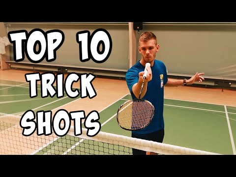 TOP 10 BADMINTON TRICK SHOTS - 2021 edition