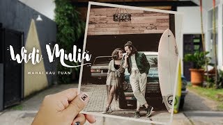 Widi Mulia - Wahai Kau Tuan (Official Lyric Video)