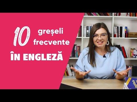 10 cele mai frecvente greșeli în engleză