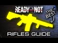All Rifles Review In Ready Or Not Ultimate Guide