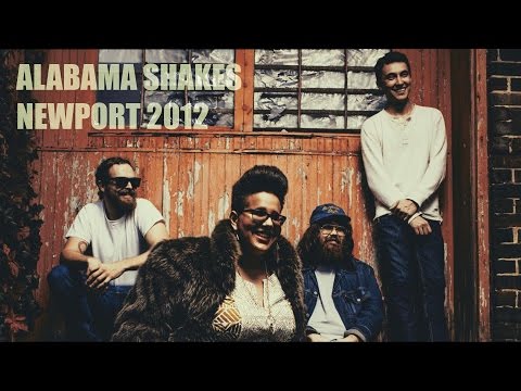 Alabama Shakes, Live In Concert: Newport Folk 2012