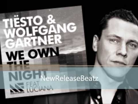 Tiesto & Wolfgang Gartner - We Own The Night Ft. Luciana