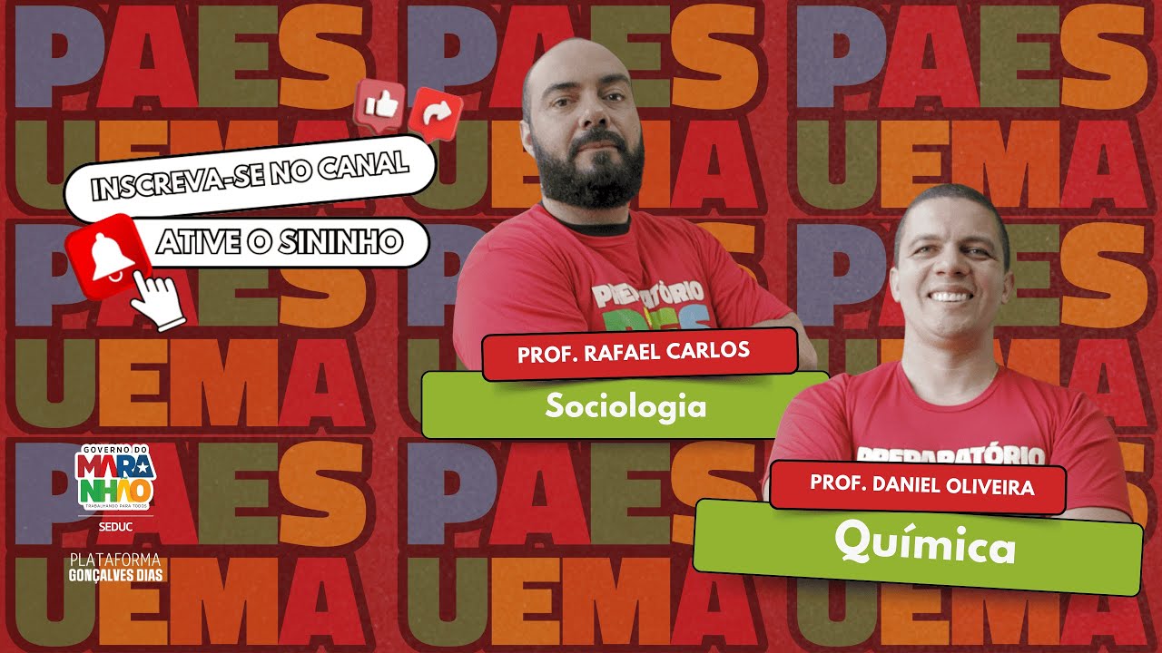 REVISÃO PARA PAES UEMA 2025 - Sociologia e Química