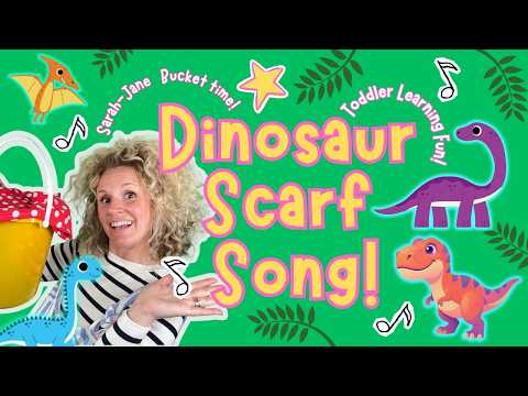 Scarf dance Song Dinosaur style! Toddler, kids, preschool Learning Song with Sarah-Jane Bucket Time🌟