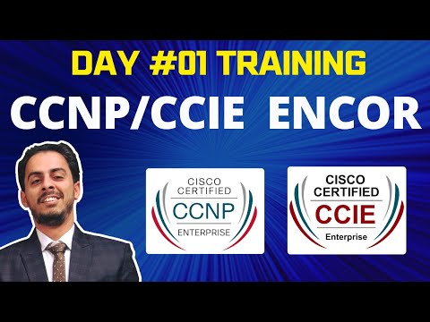 Day 1: CCNP ENCOR | Cisco CCNP/CCIE EI | CCNP/CCIE Switching