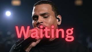 Chris Brown - Waiting (Official Snippet)