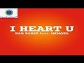 Bad Paris feat. Mimoza - I Heart U (Official ...