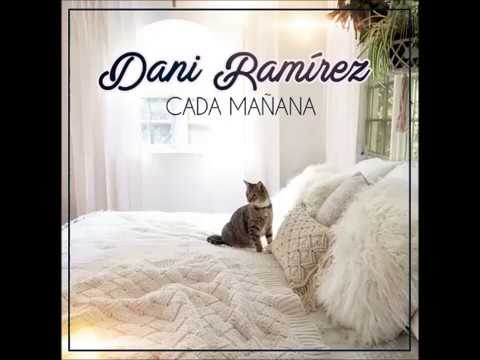 DANI RAMIREZ - CADA MAÑANA (Audio Oficial)