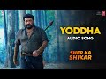 Yodha Yodha Yeh Hai Yodha Song Sher Ka Shikar Theme Music