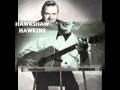 Hawkshaw Hawkins  Silver Threads And Golden Needles with Jerry Byrd on steel guitar
