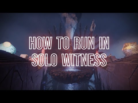How to Run in Solo Witness | Destiny 2