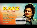 Karz Full Album Dard E Dil Dard E Jigar Ek Hasina Thi Ek Deewana Tha Old Hindi Songs