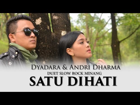 DYADARA & ANDRI DHARMA   - SATU DIHATI (Official Music Video) | Slow Rock Minang Terbaru