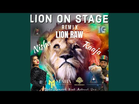 LION RAW + LION ON STAGE (feat. NISHA RAMSOOK) (Remix)