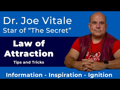 Dr. Joe Vitale - How To Easily Attract Good Things Into Your Life