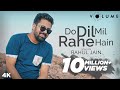 Do Dil Mil Rahe Hain Song Cover By Rahul Jain Unplugged Cover Songs