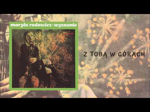 Maryla Rodowicz - Z tobą w górach [Official Audio]