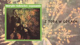 Maryla Rodowicz - Z Tobą W Górach