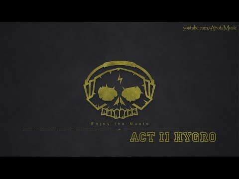 Act II Hygro by Johannes Bornlöf - [Orchestral Music]