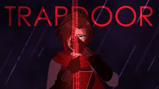 Cover art for Trapdoor - (RWBY)