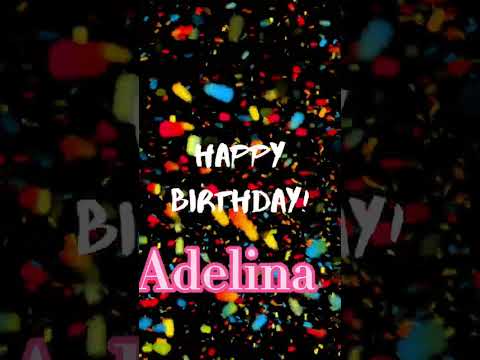 Happy Birthday Adelina | birthday songs with names | Best birthday songs