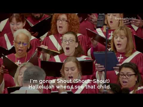 Goin' to Bethlehem  -Jay Althouse; First Methodist Houston, 12/11/22