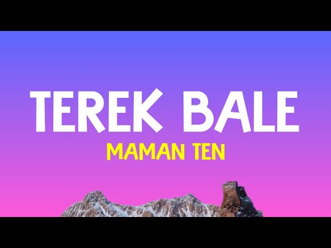 Maman Ten - Terek Bale (Lirik Lagu)