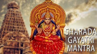 Shri Sharada Gayatri Mantra - Shringeri Sharadamba