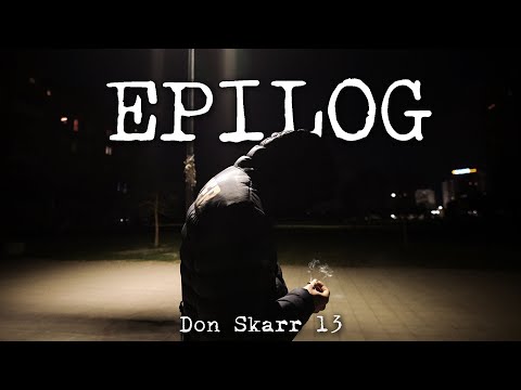 Don Skarr 13 - EPILOG (OFFICIAL VIDEO)