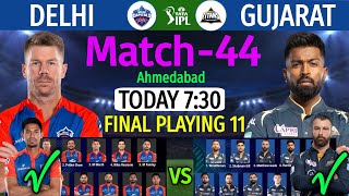 IPL Match-44 | Delhi Capitals vs Gujarat Titans Match Playing 11 | DC vs GT Match Line-up 2023