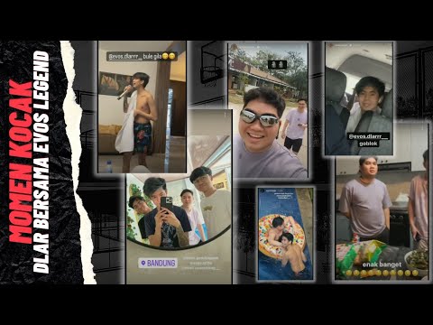 MOMEN KOCAK EVOS DLAR LIBURAN BERSAMA EVOS LEGEND