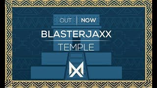 Blasterjaxx - Temple (Extended Mix)