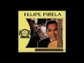 FELIPE PIRELA - Mis mejores canciones - vol 2