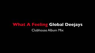 Global Deejays - What A Feeling (Flashdance)