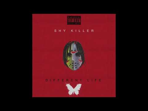 SHY KILLER - DIFFERENT LIFE
